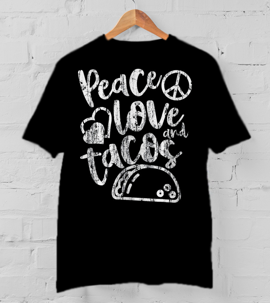Peace Love And Tacos Distressed T-Shirt