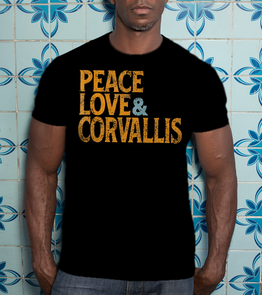 Peace Love Corvallis Retro 1960s T-Shirt