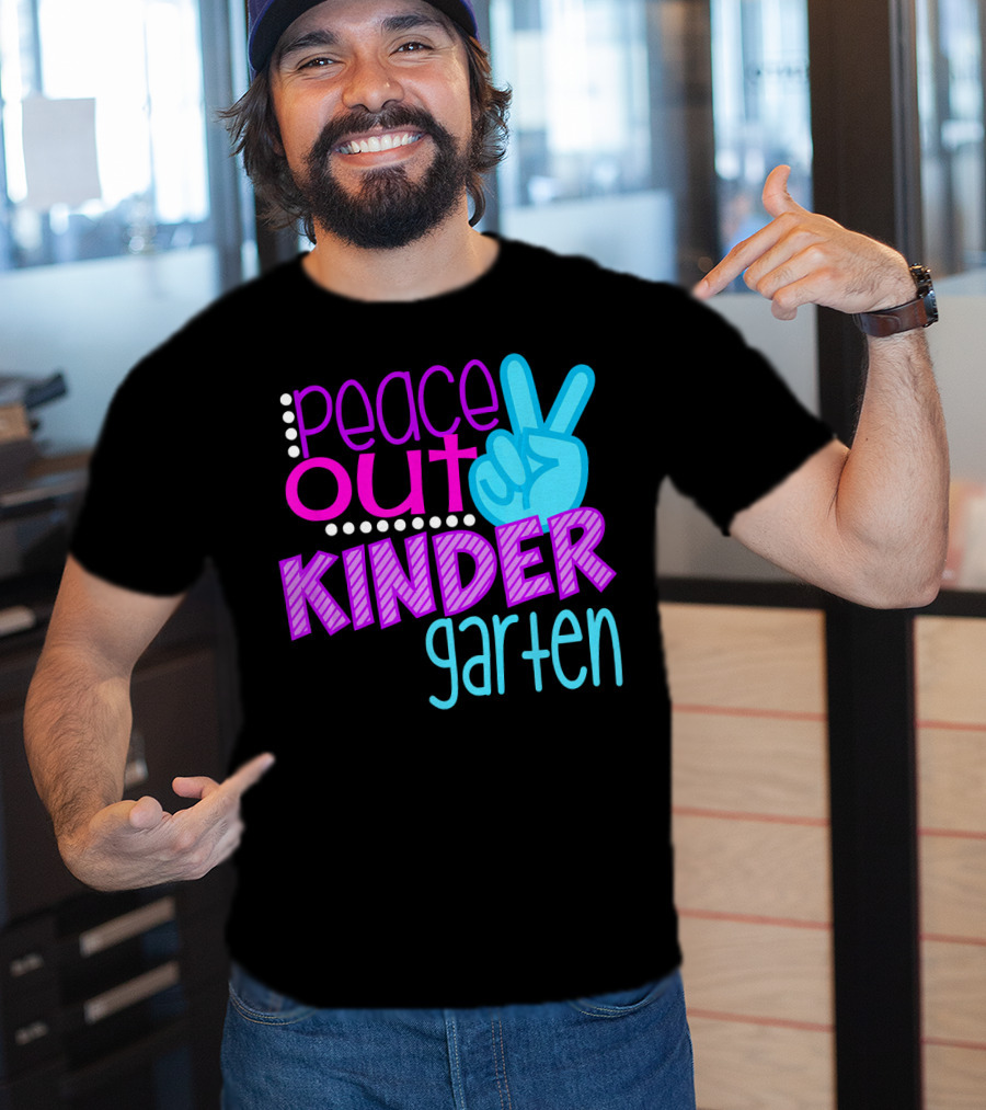Peace Out Kindergarten First Day Of School T-Shirt
