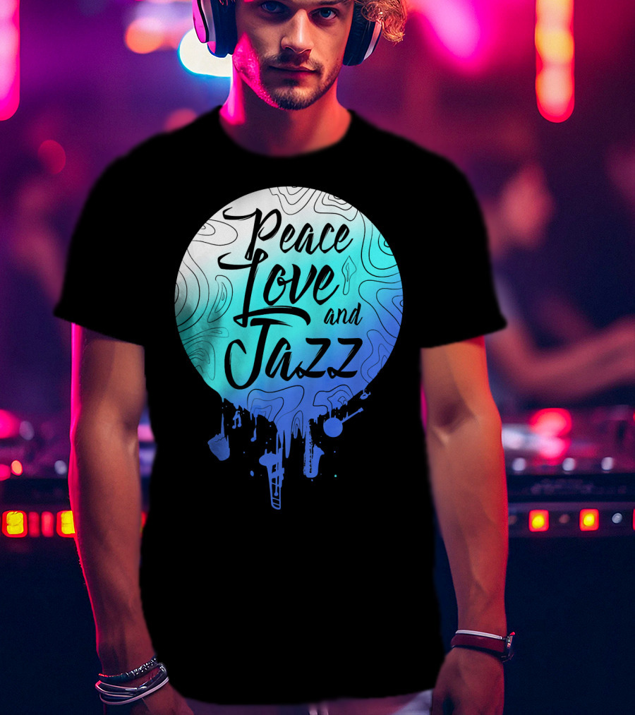 Peace Love And Jazz Cool Fun T-Shirt
