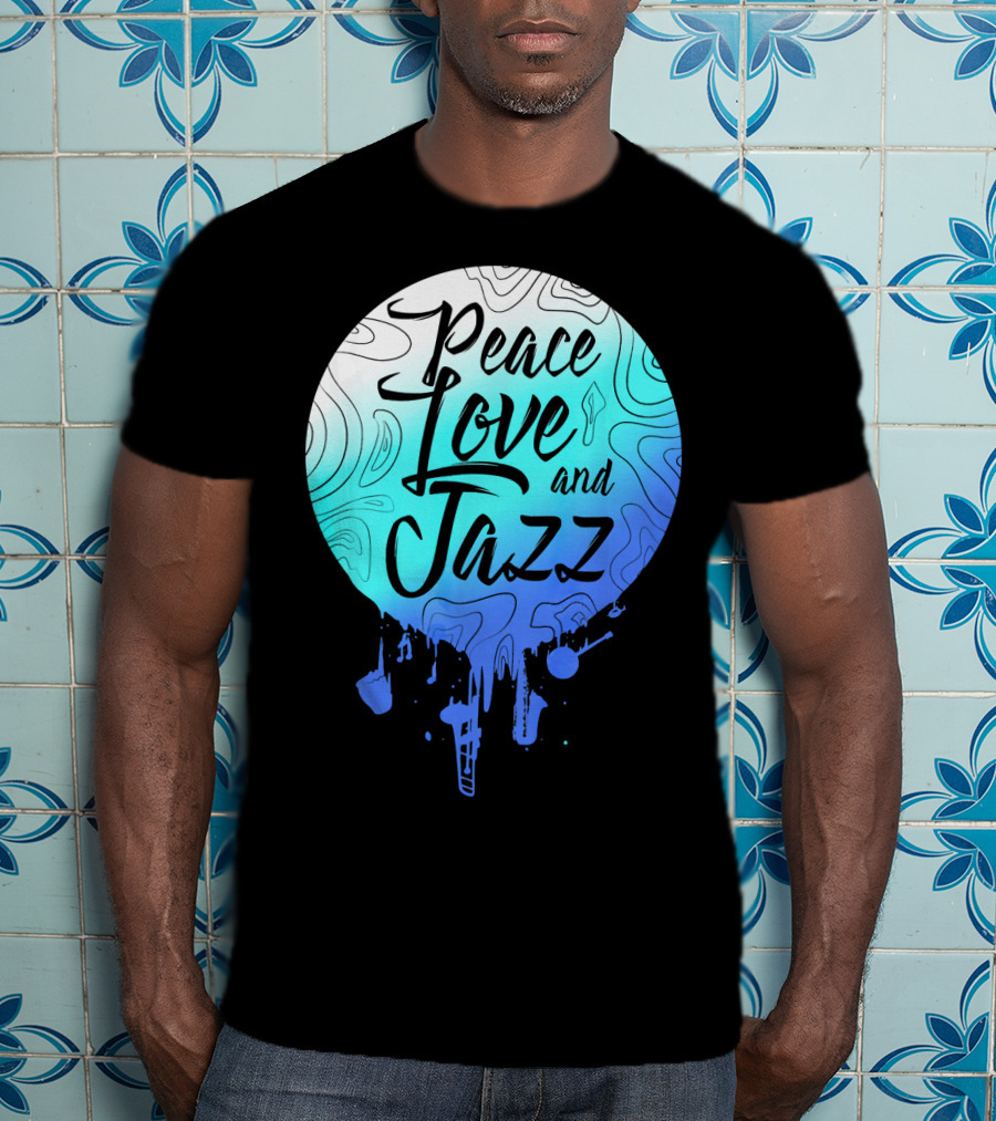 Peace Love And Jazz Cool Fun T-Shirt