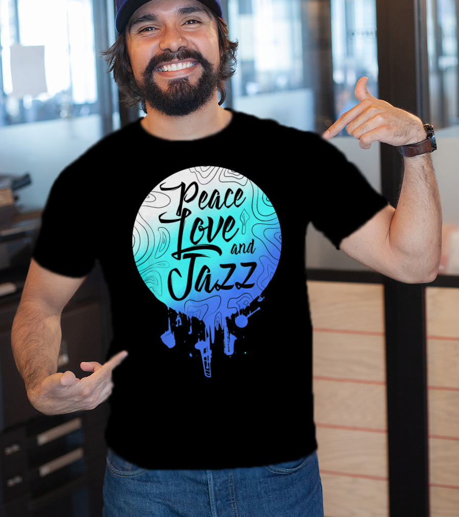 Peace Love And Jazz Cool Fun T-Shirt