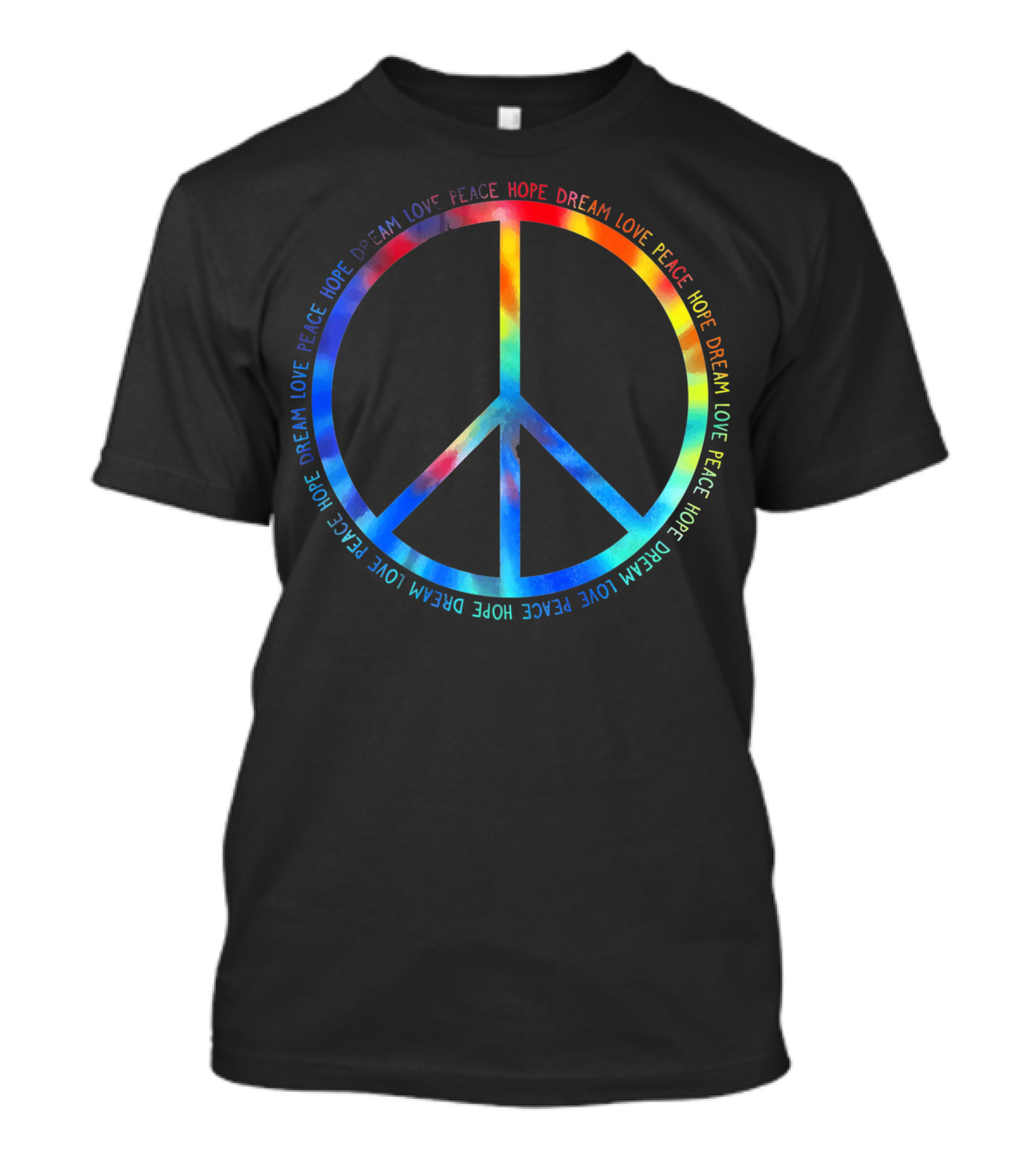 Peace Love Hope Dream Tie Dye T-Shirt
