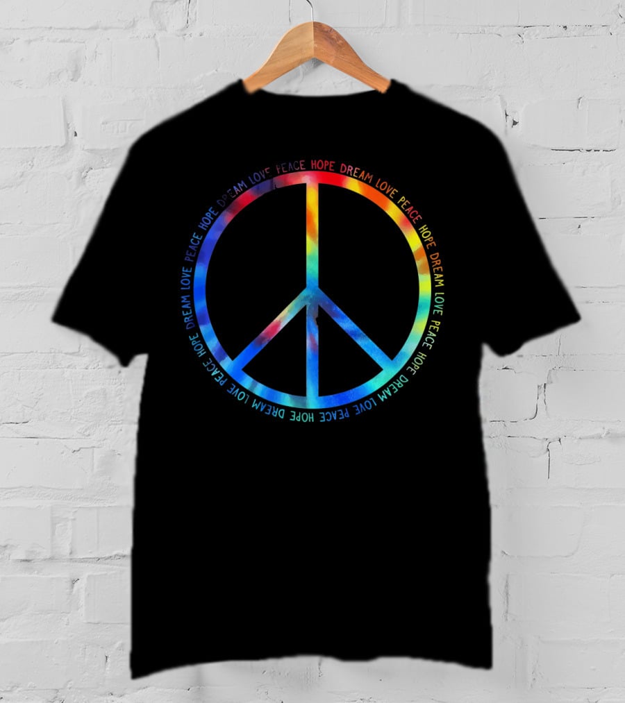 Peace Love Hope Dream Tie Dye T-Shirt