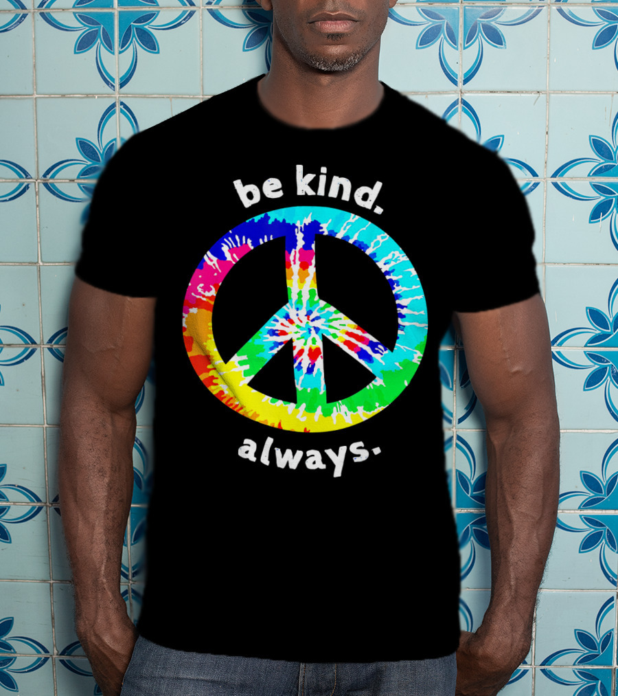 Be Kind Always Tie Dye Peace Sign T-Shirt