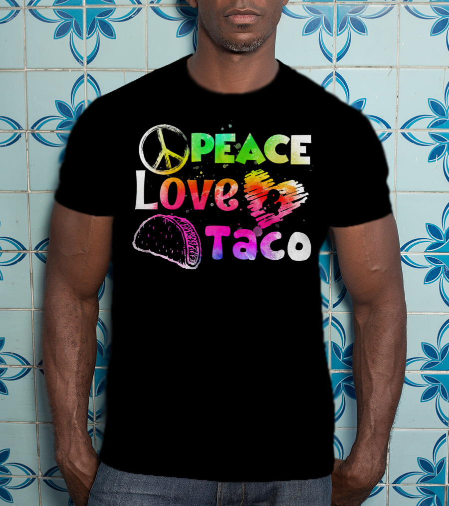 PEACE LOVE TACO Funny Cinco De Mayo Colorful T-Shirt