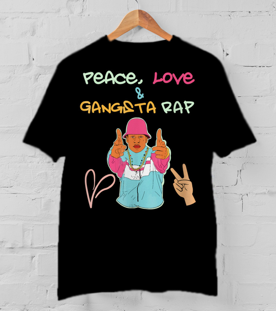 Peace Love And Gangsta Rap Hippy Hiphop Unis T-Shirt