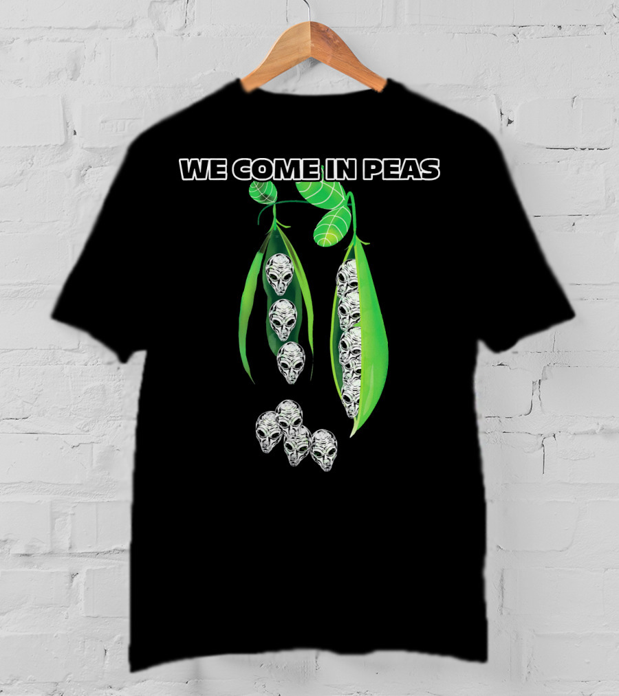 We Come In Peas Funny Cosmic Alien Pods T-Shirt