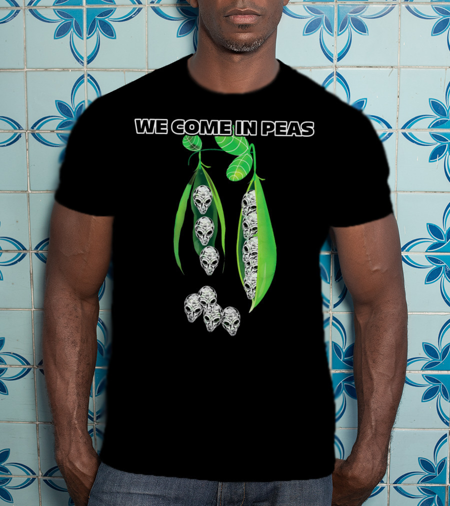 We Come In Peas Funny Cosmic Alien Pods T-Shirt