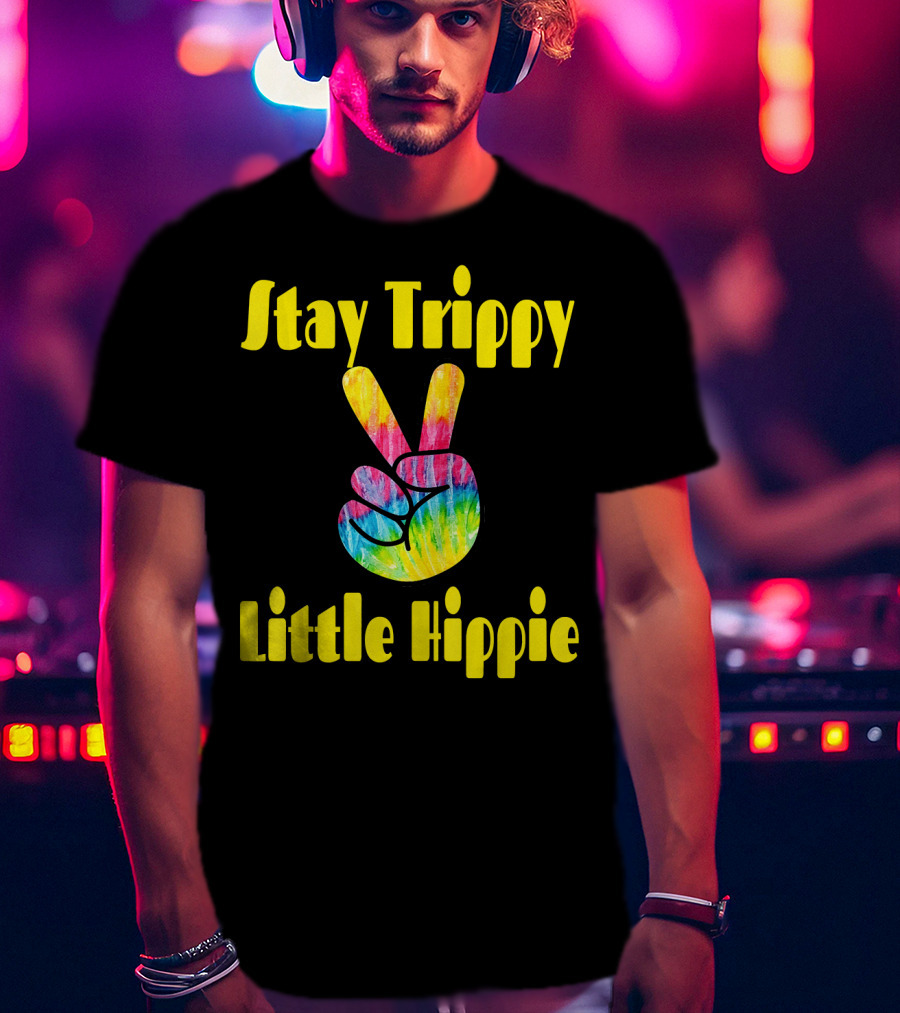 Stay Trippy Little Hippie Tie-Dye Peace Sign Retro T-Shirt