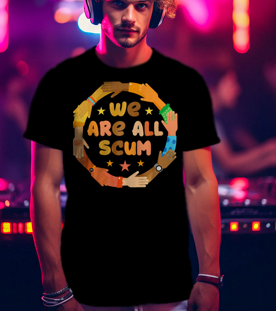 Colorful Unity Circle We Are All Scum Star Arms T-Shirt