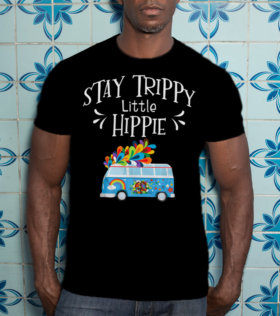Stay Trippy Little Hippie Peace Van Rainbow Flower Power T-Shirt