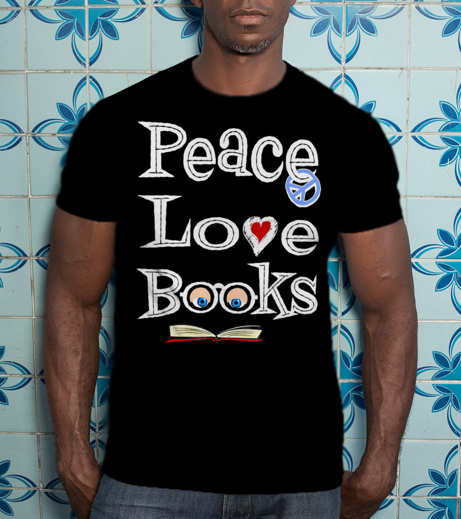 Peace Love Books With Geeky Cute Bookish Vibes T-Shirt