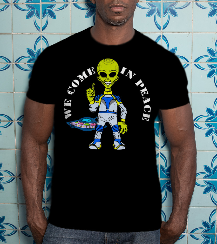 Area 51 Alien We Come In Peace Spaceship Lazy T-Shirt