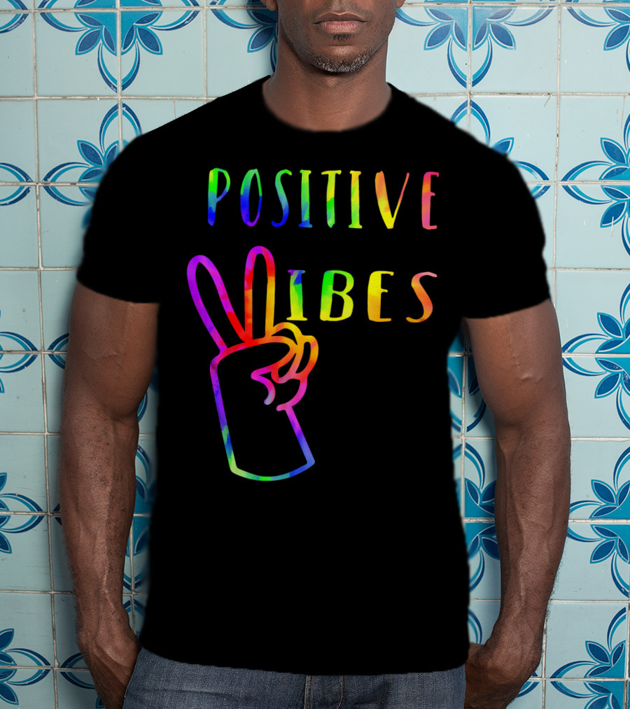 Positive Vibes Tie Dye Peace Sign Hippie 70s Vibe T-Shirt