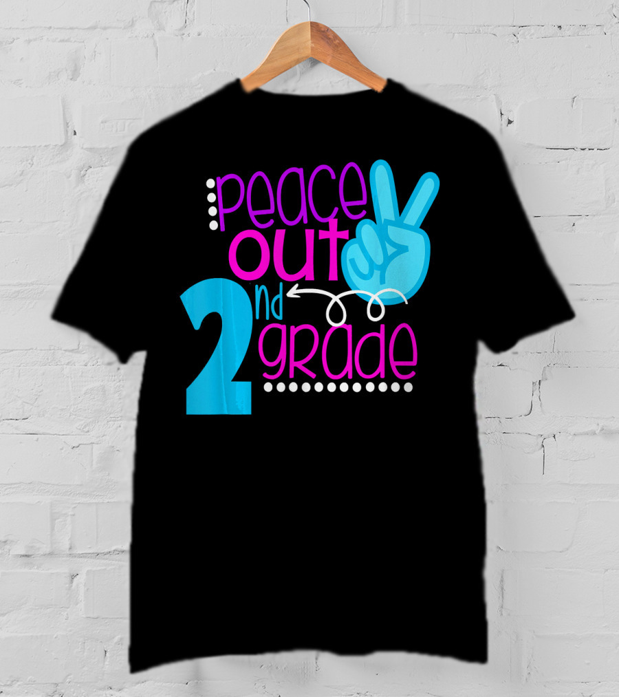 Peace Out 2nd Grade First Day Of School T-Shirt