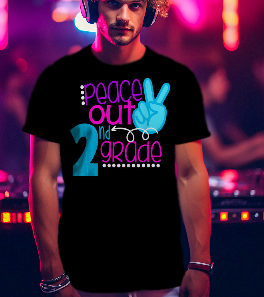 Peace Out 2nd Grade First Day Of School T-Shirt
