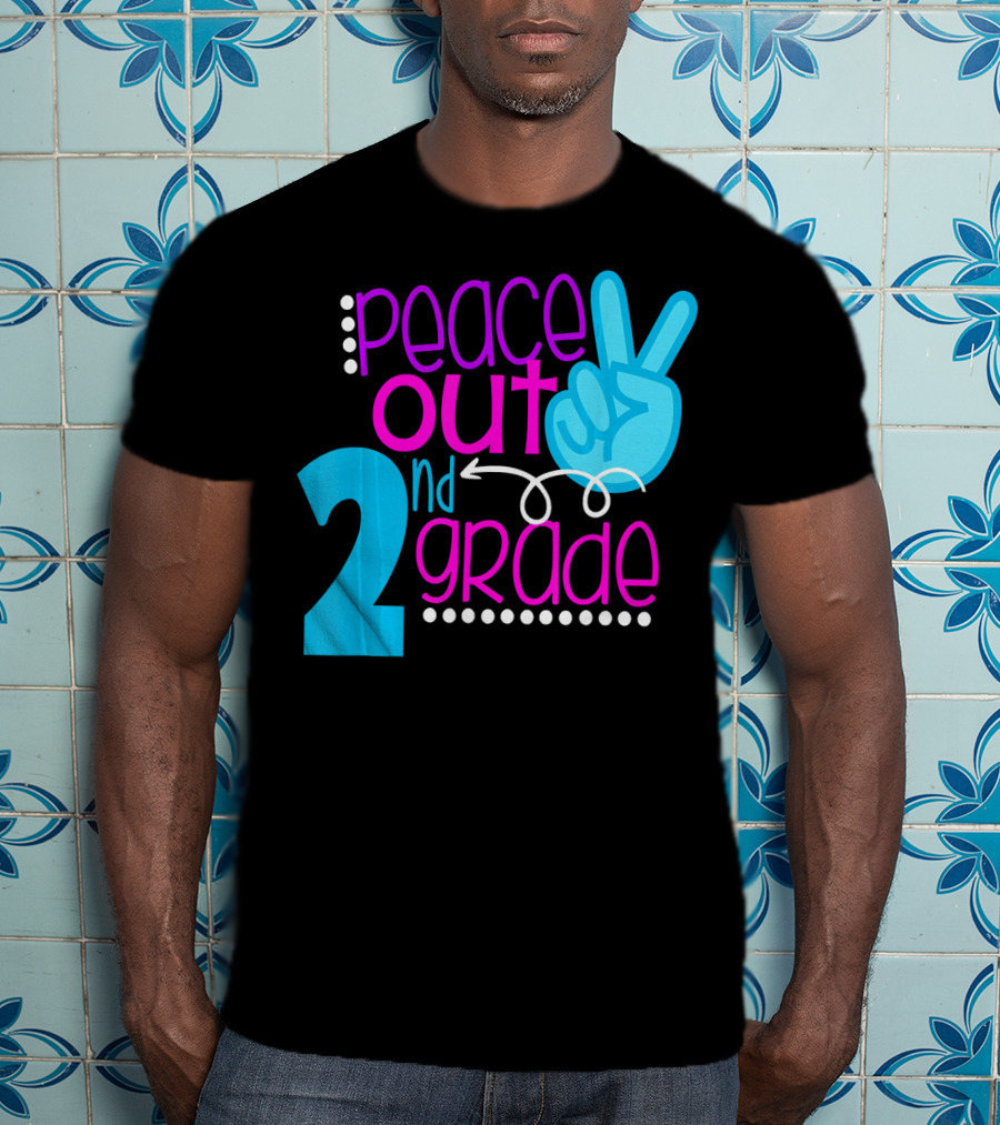 Peace Out 2nd Grade First Day Of School T-Shirt