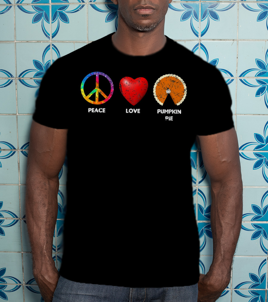 Family Thanksgiving Peace Love Pumpkin Pie T-Shirt