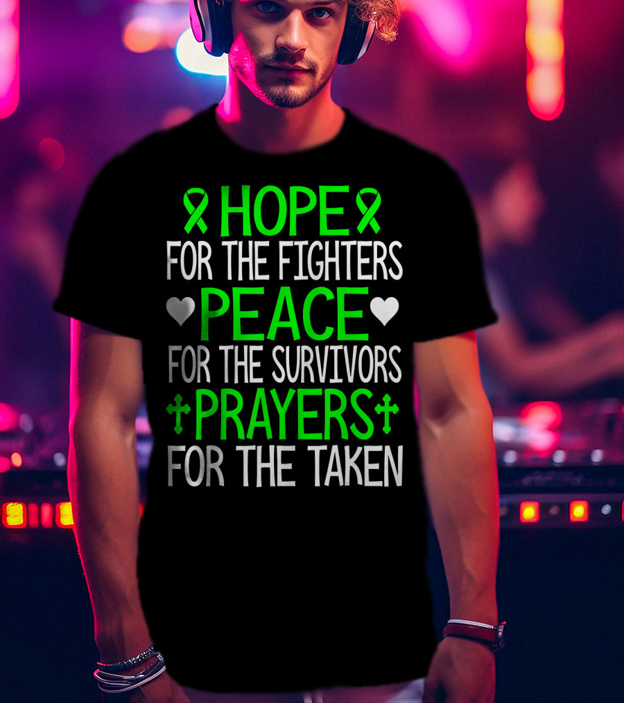 Hope For The Fighters Peace For The Survivors Prayers For The Taken T-Shirt