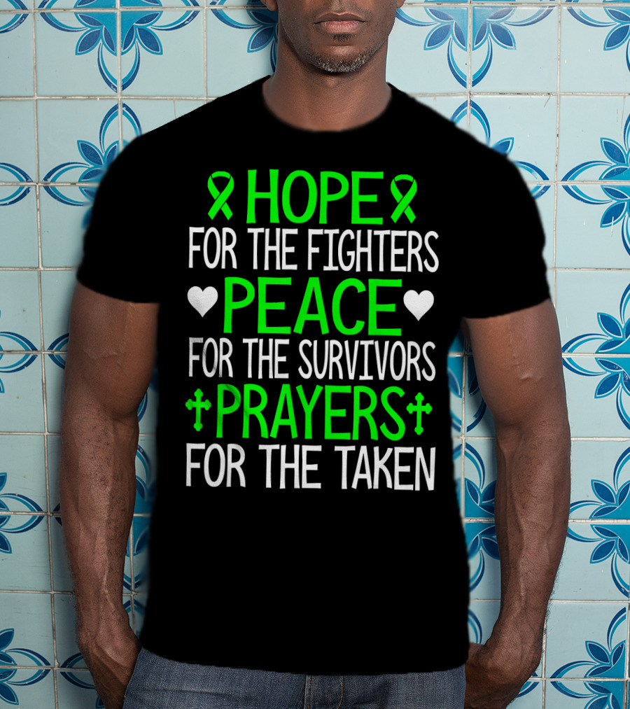 Hope For The Fighters Peace For The Survivors Prayers For The Taken T-Shirt