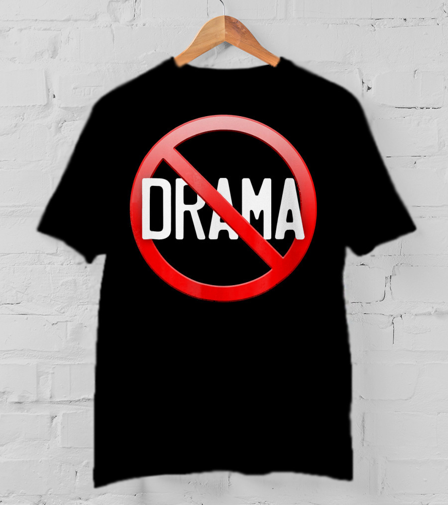 No Drama Peace Sign Symbol No Worries No Conflicts T-Shirt