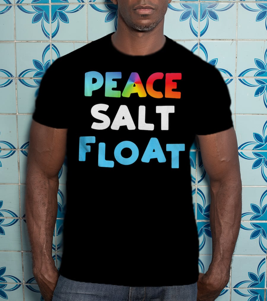 Peace Salt Float Therapy Flotation Tank T-Shirt