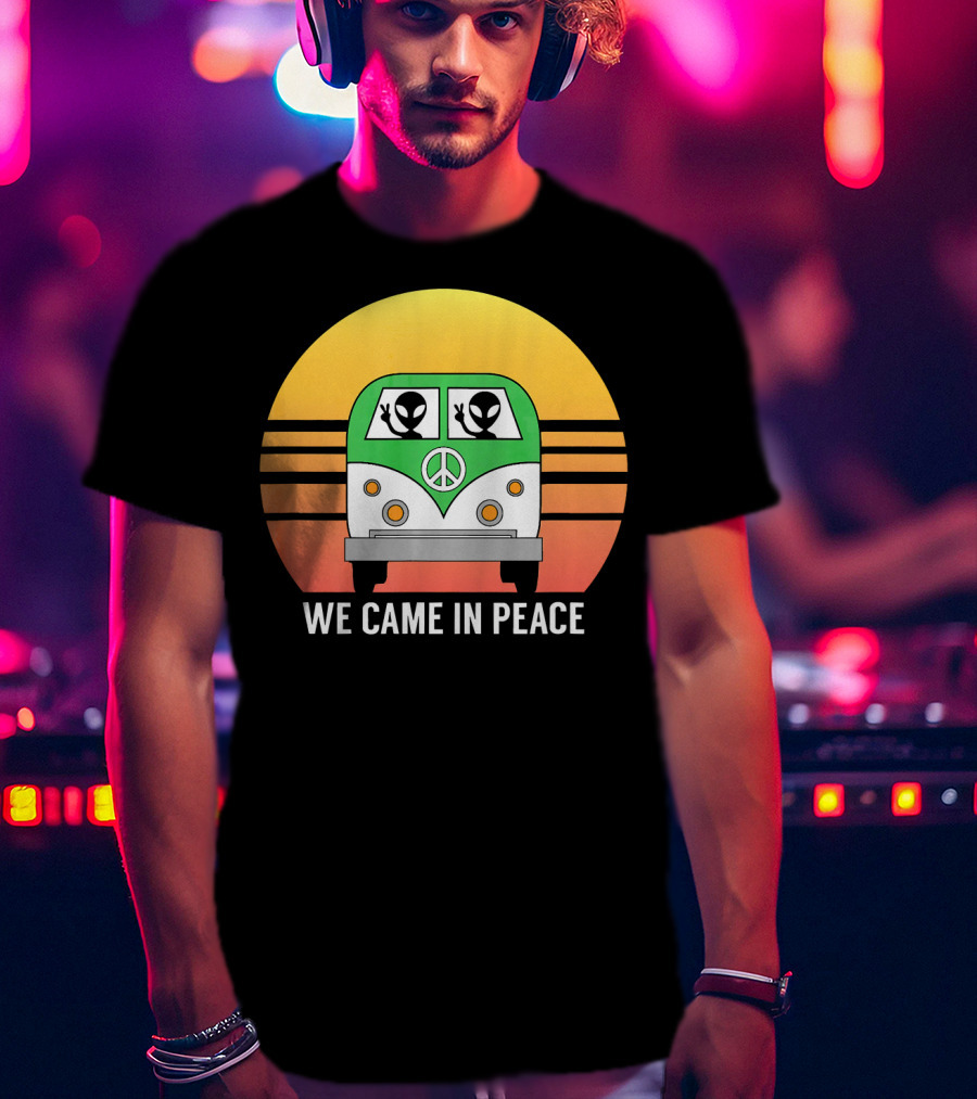 We Came In Peace Hippie Bus Alien Retro Sunset T-Shirt