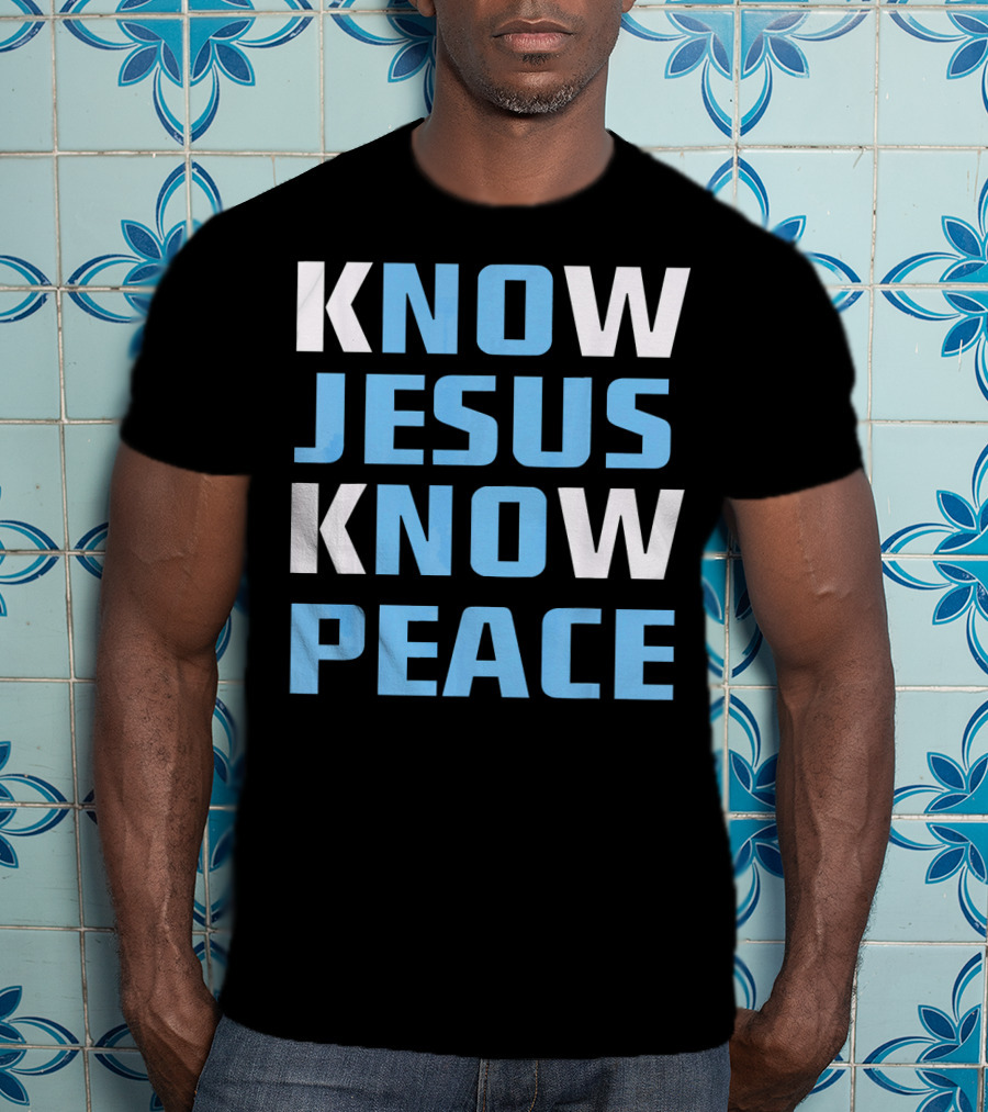 Know Jesus Know Peace T-Shirt