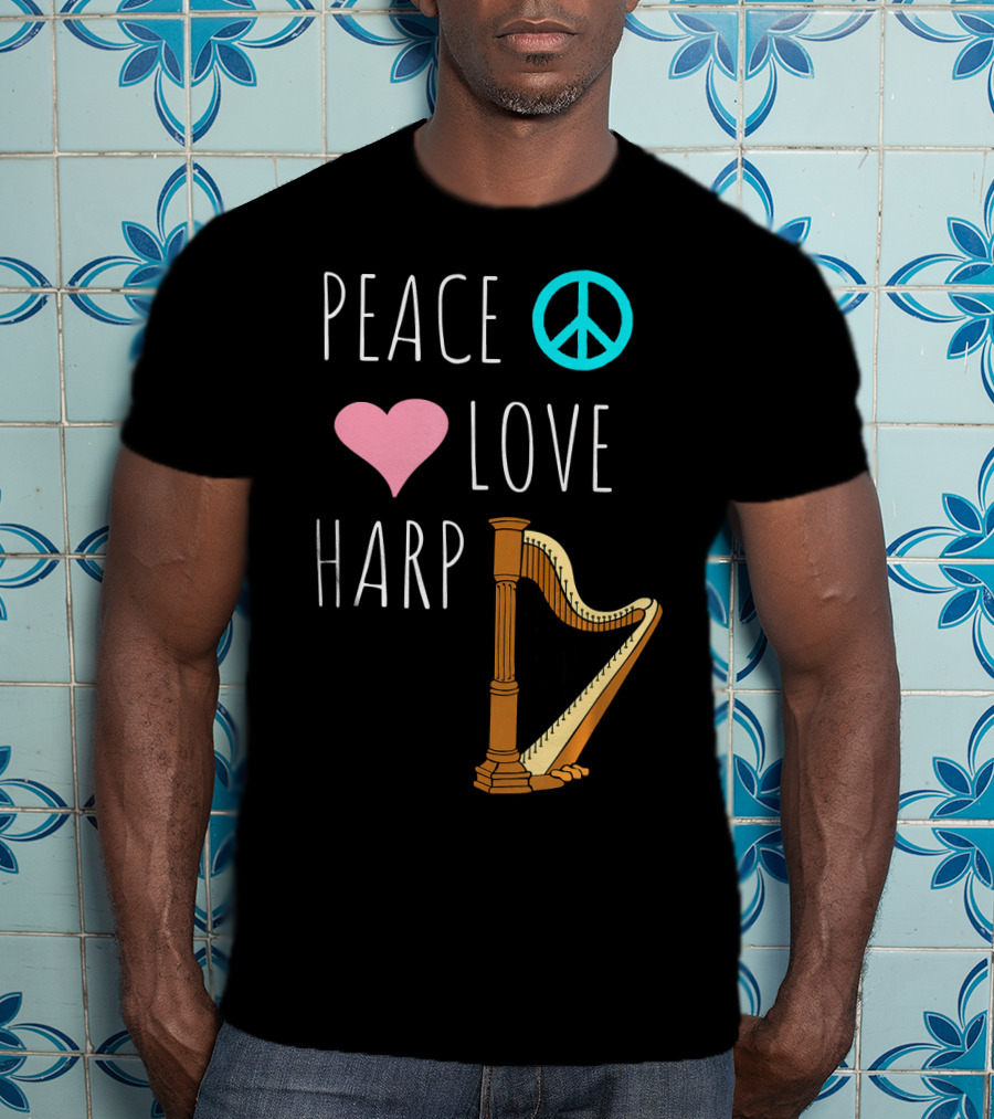 Peace Love Harp Player Musician Harpist T-Shirt