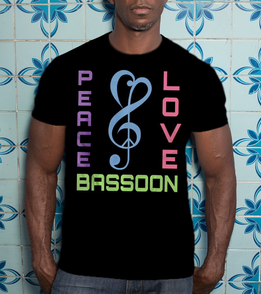 Peace Love Bassoon Music T-Shirt