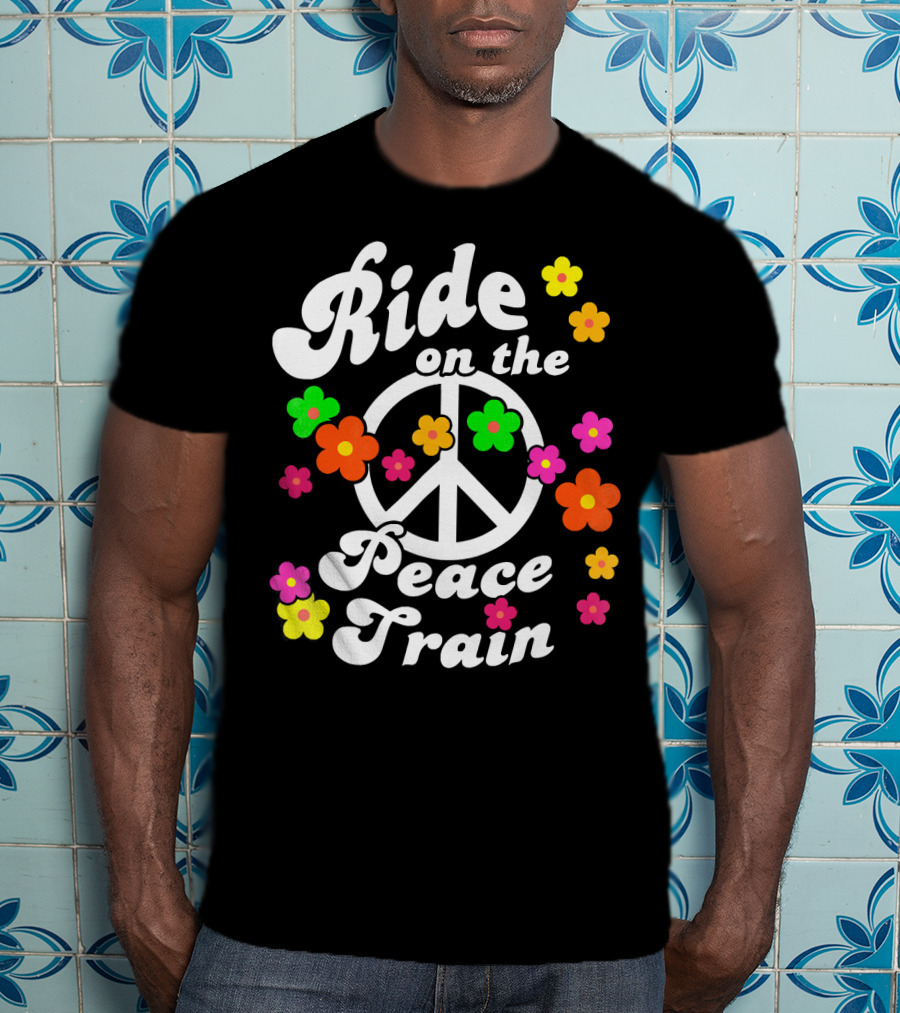 Ride On The Peace Train Flower Power T-Shirt