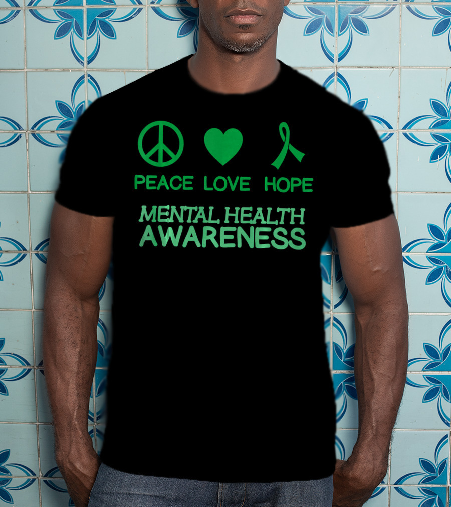 Peace Love Hope Green Ribbon Mental Health Awareness T-Shirt