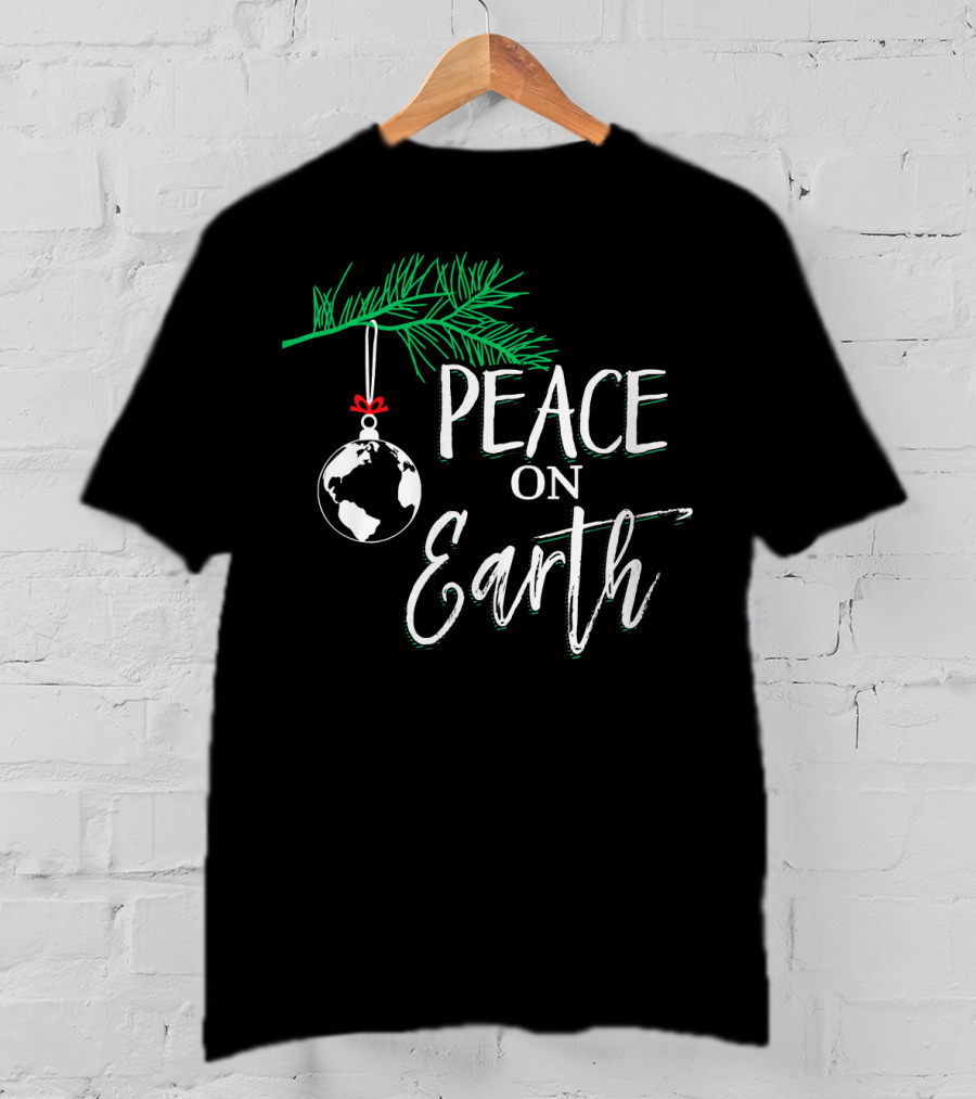 PEACE ON EARTH Cute World Ornament Christmas Holiday T-Shirt