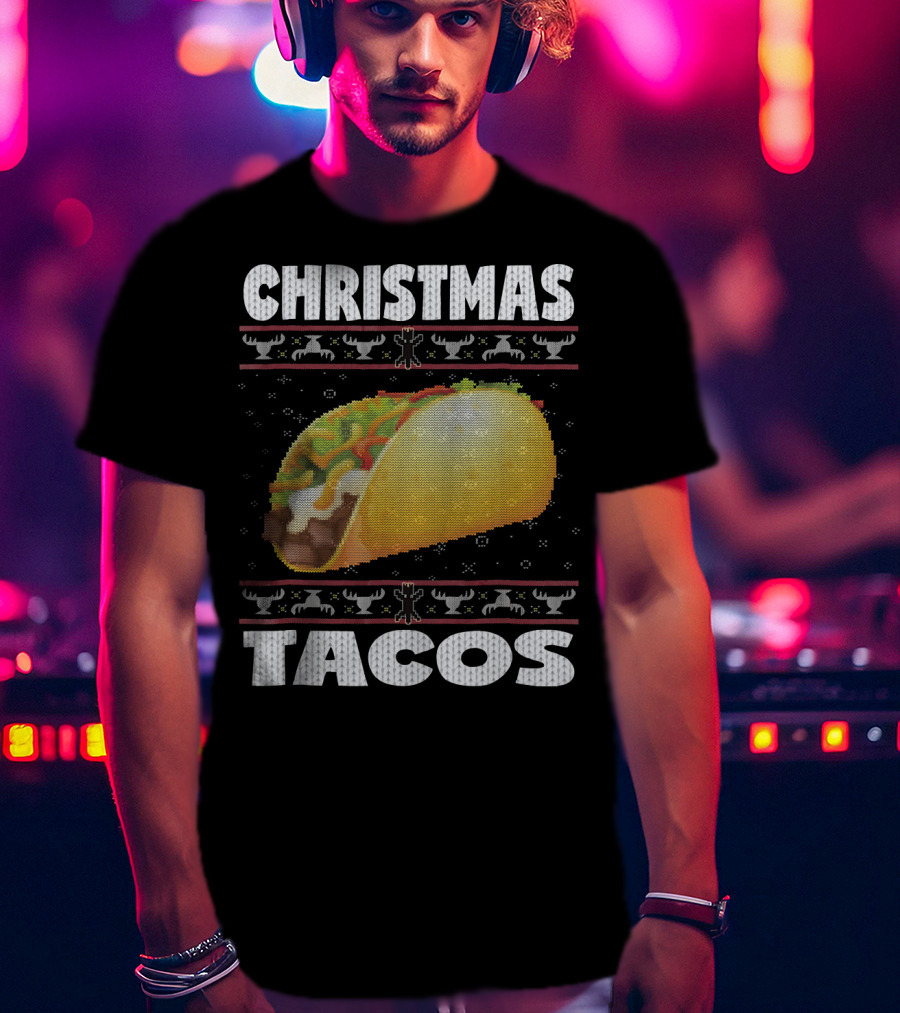 Christmas Tacos Ugly Sweater Funny Holiday T-Shirt