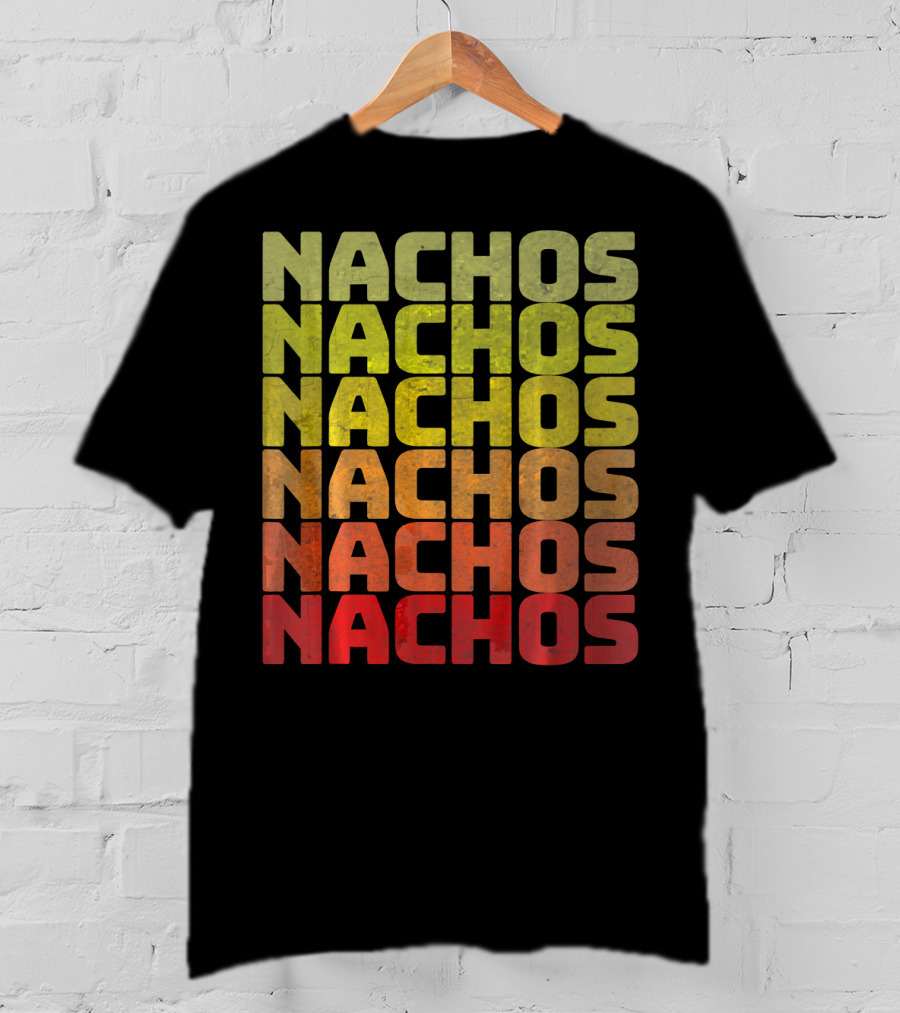 Nachos Retro Funny Tuesday Tacos Repeated Nachos Text T-Shirt