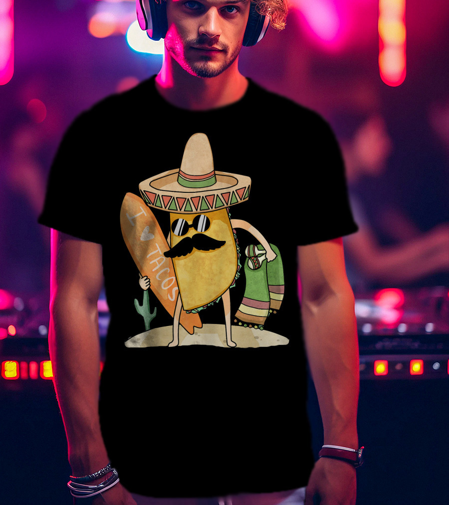 I Love Tacos Funny Mexican Surfing Beach T-Shirt