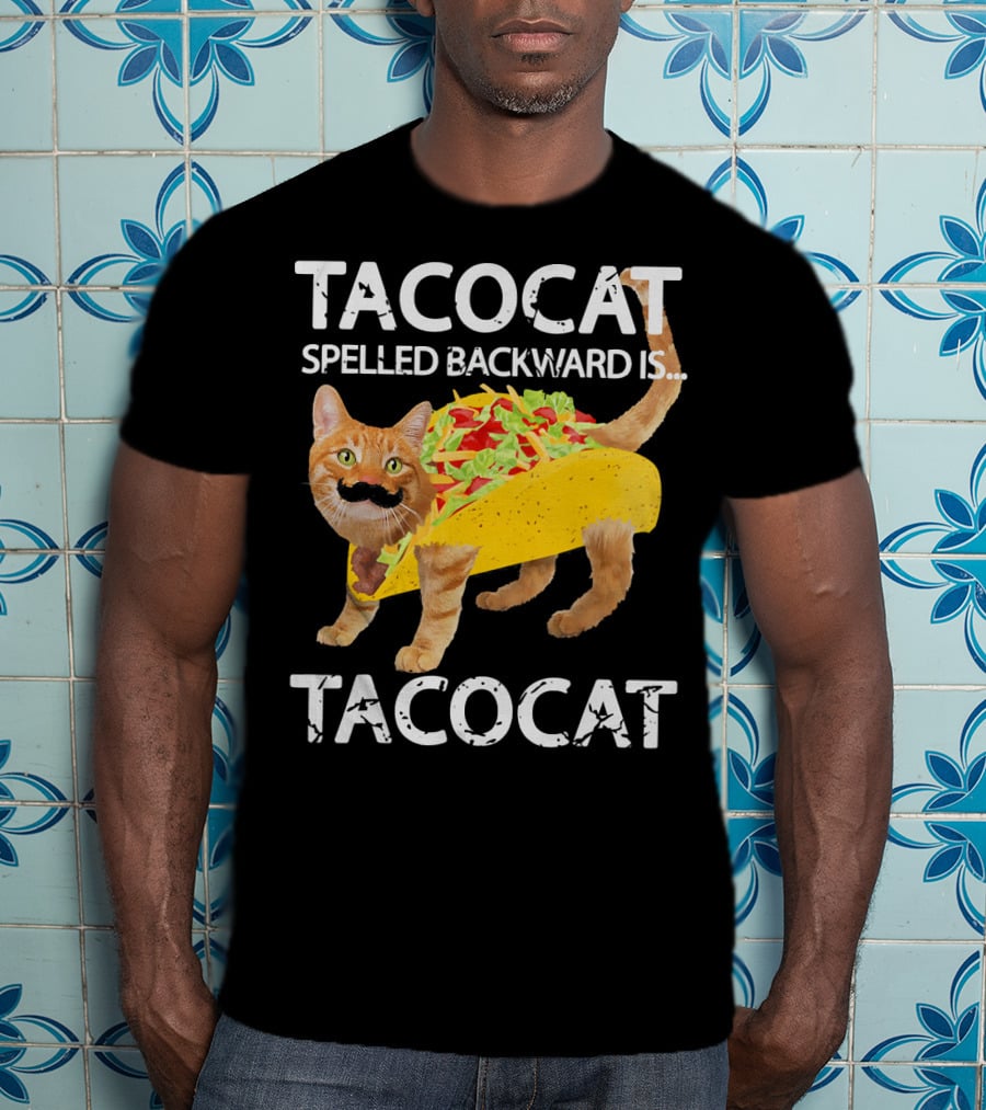 Tacocat Spelled Backward Is Tacocat Funny Cat Taco Lover T-Shirt