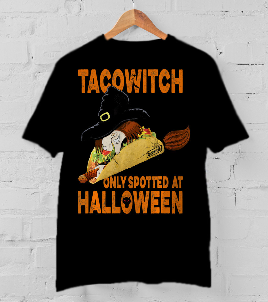 Taco Witch Only Spotted At Halloween T-Shirt