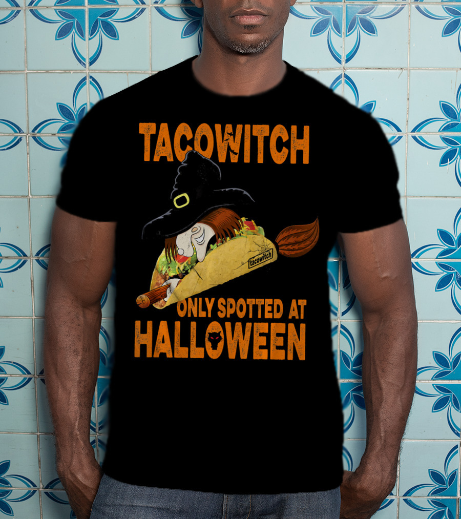 Taco Witch Only Spotted At Halloween T-Shirt