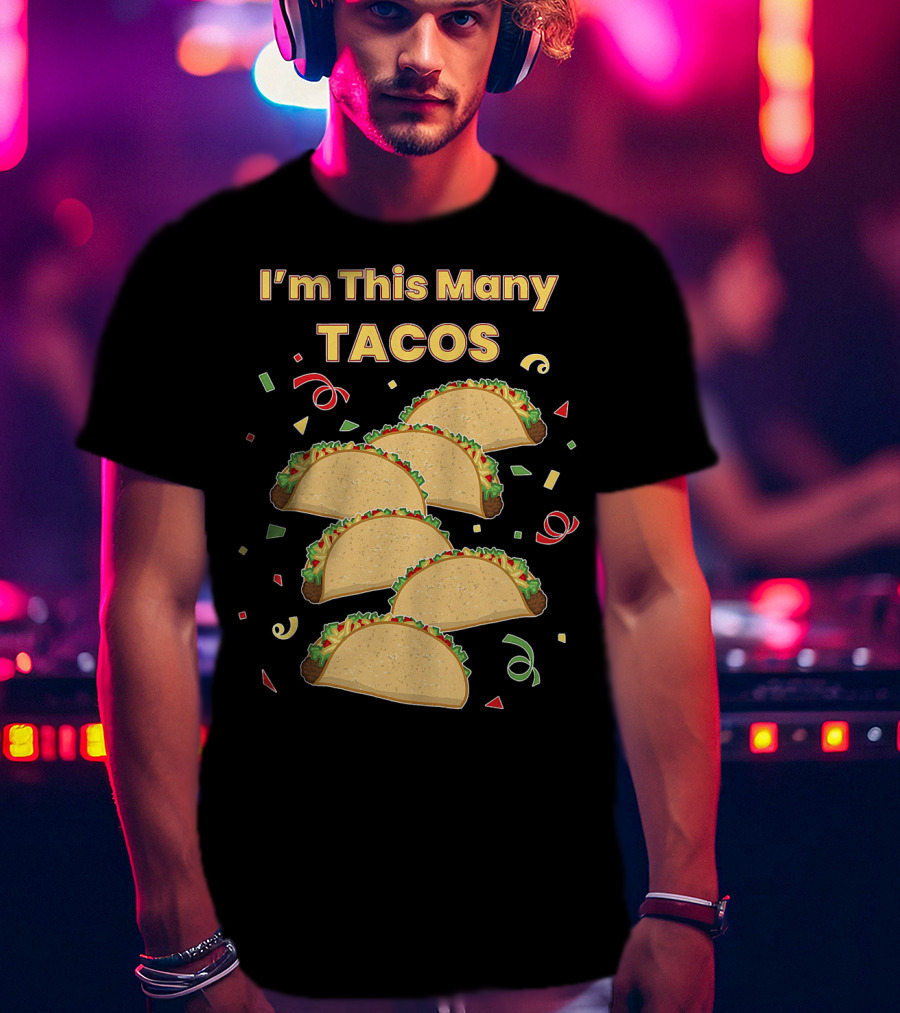 I'm This Many Tacos Six 6 Year Old Kids Funny T-Shirt