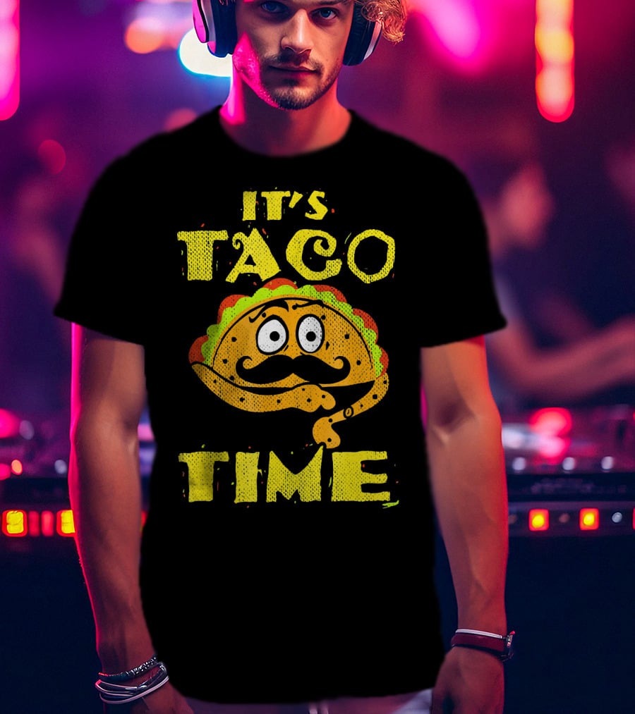 It's Taco Time Funny Mexican Mustache Cartoon Taco T-Shirt