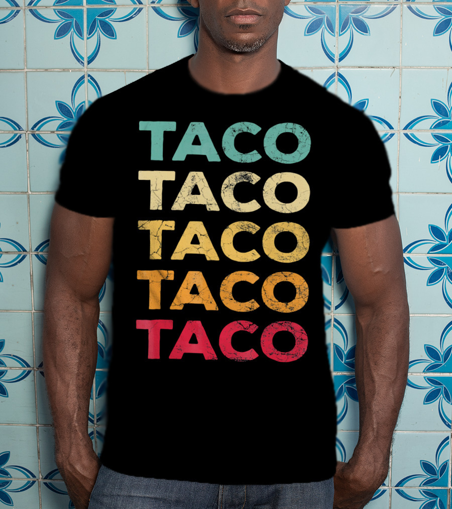 FUNNY TACO TACO TACO TACO TACO Retro Taco BIRTH T-Shirt
