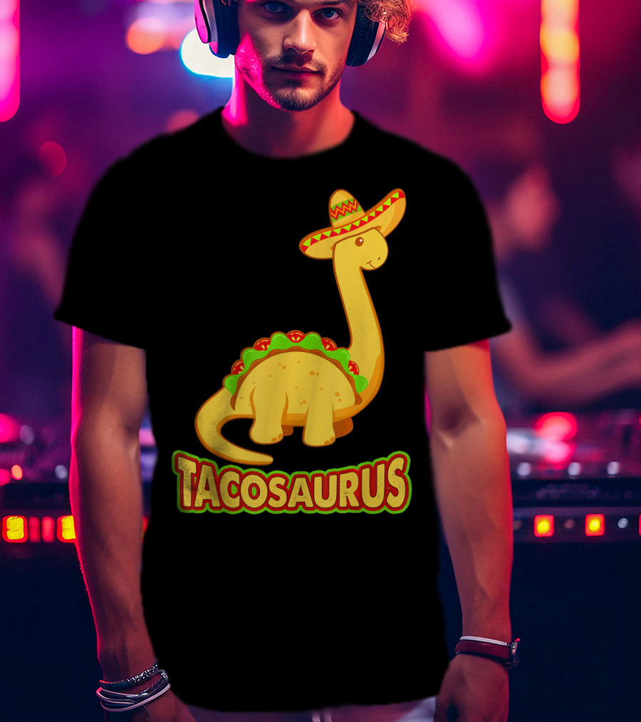 Tacosaurus Sombrero Dinosaur Taco T-Shirt