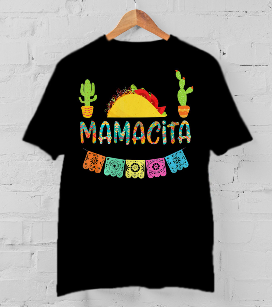 Mamacita Taco Mexican Fiesta Cactus With Colorful Papel Picado Banners T-Shirt