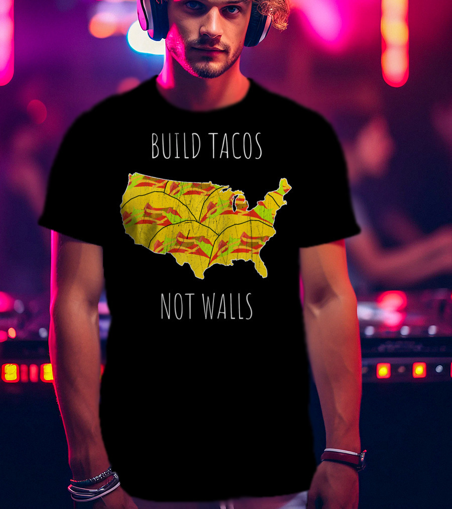 Build Tacos Not Walls USA Map T-Shirt