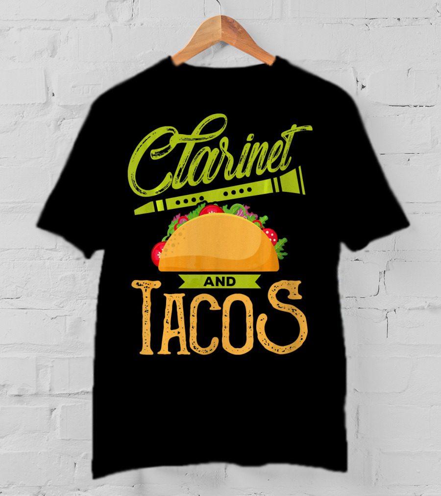 Clarinet And Tacos Musician Lover Clarine T-Shirt