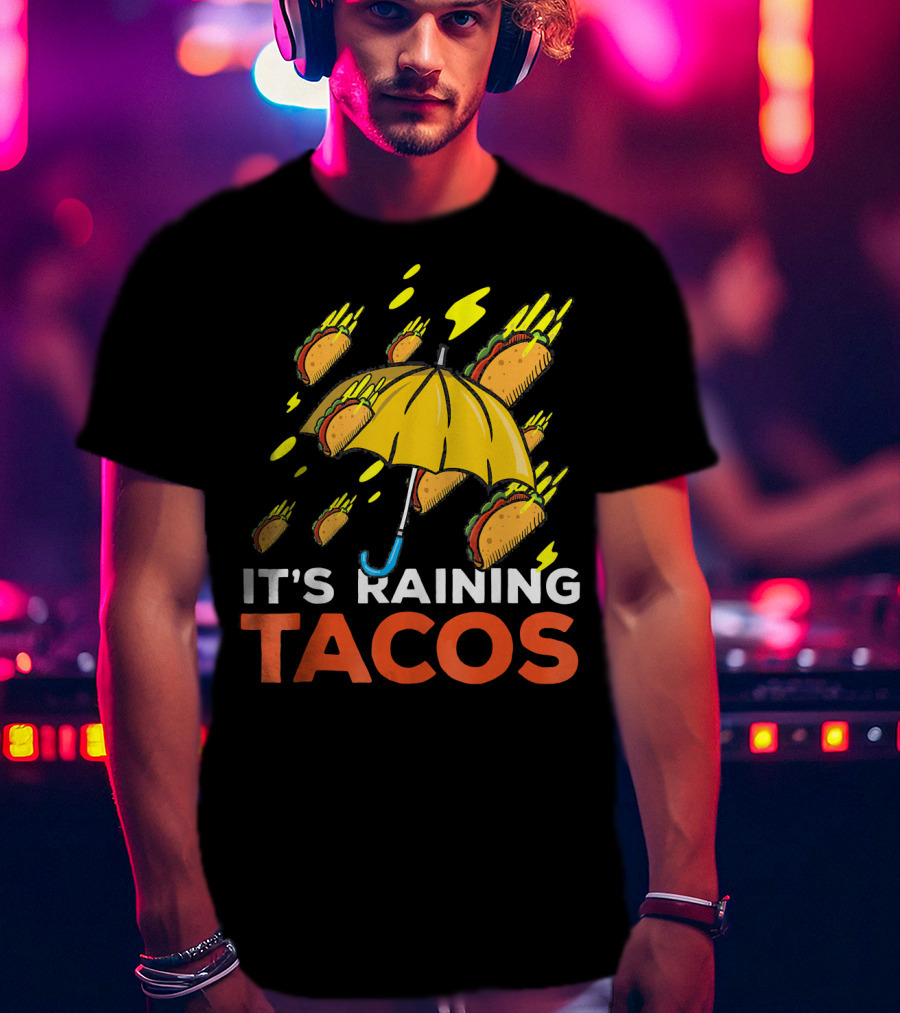 It's Raining Tacos Fun With Yellow Umbrella And Flying Tacos T-Shirt
