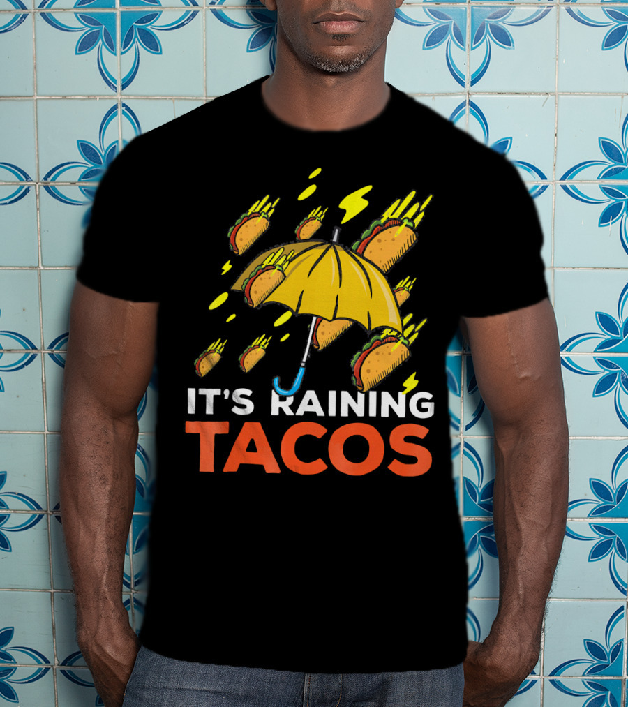 It's Raining Tacos Fun With Yellow Umbrella And Flying Tacos T-Shirt