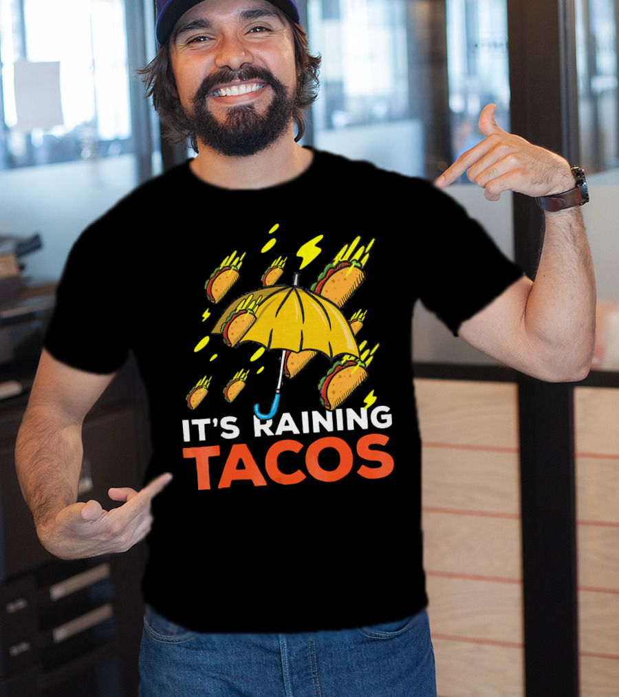 It's Raining Tacos Fun With Yellow Umbrella And Flying Tacos T-Shirt